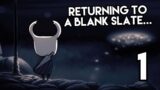 Coming back to Hollow Knight AFTER ONE YEAR!!! – Part 1