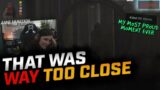 Cutting it close… | Escape From Tarkov