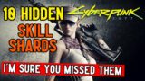 Cyberpunk 2077 – 10 Hidden Skill Shards Locations (I'm Sure You Missed Them)