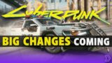 Cyberpunk 2077 – BIG Changes Coming in Patch 1.2