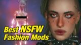 Cyberpunk 2077 NSFW Fashion PC Mods That Will Blow Your Mind