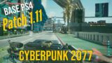 Cyberpunk 2077 Patch 1.11 Base PS4 Roam & Combat Testing