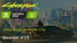 Cyberpunk 2077, Unterwegs in Night City, Session #15
