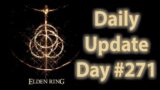 Daily Elden Ring Update: Day 271