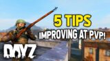 DayZ – 5 Tips to Improve at PVP (PC/XBOX/PS5)