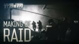 Escape from Tarkov. Making of the Raid series.