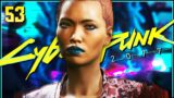 Ex-Factor – Let's Play Cyberpunk 2077 Part 53 [Blind Corpo PC Gameplay]