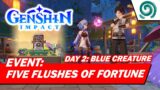 Five Flushes of Fortune Day 2: Blue Creature | Genshin Impact Event