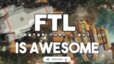 Game News: A Beginner’s Guide To FTL: Faster Than Light