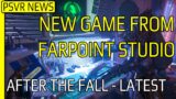 Great PSVR News! | New Game From FARPOINT Studio Will Release Soon! | After The Fall Latest Info!