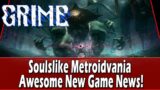 Grime – Soulslike Metroidvania Game News!