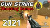 Gun Strike Shooting Games new Game 2021 extreme games news extreme games 2021