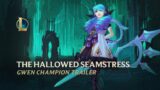 Gwen: The Hallowed Seamstress | Champion Gameplay Trailer – League of Legends