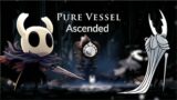Hollow knight – Pure Vessel [Ascended]