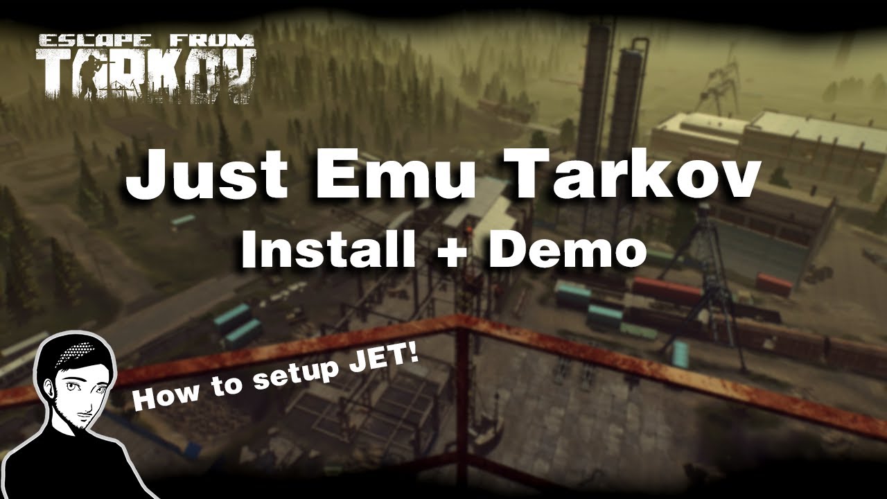 How to Install JustEmuTarkov Setup Guide Offline Escape from Tarkov