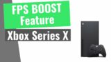 How to Use the FPS BOOST feature on the Xbox Series X|S