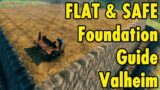How to build a FLAT and SAFE foundation – Valheim