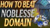 How to encounter the 3rd Stage on Noblesse Oblige Domain | Genshin Impact