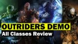 I Played Every Class in the Outriders DEMO – But Is It Any Good?…
