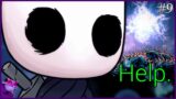 I've Been Awake For 36 Hours. | Hollow Knight First Playthrough #9