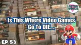 Is This Where Video Games Go To DIE? | Live Video Game Hunting Ep. 53