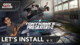 Let's Install – Tony Hawk's Pro Skater 1 + 2 [Xbox Series X]