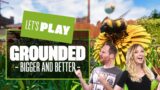 Let's Play Grounded – BIGGER, BETTER, BUSIER BEES! Grounded Xbox Series X Gameplay