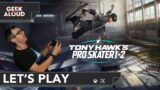Let's Play – Tony Hawk's Pro Skater 1 + 2 [Xbox Series X] | Part 1
