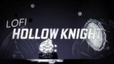 Lofi Hollow Knight – Hollow Knight