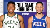 Milwaukee Bucks vs. Philadelphia 76ers [FULL GAME HIGHLIGHTS] | NBA on ESPN