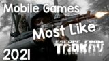 Mobile Games Most Like Escape from Tarkov 2021