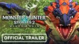 Monster Hunter Stories 2: Wings of Ruin – Official Trailer 2