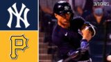New York Yankees Vs. Pittsburgh Pirates | Spring Training Highlights | 3/10/21