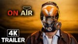 ON AIR – RTX Trailer 4K (2021) PS5, XBOX SERIES X