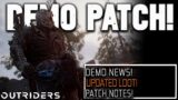 OUTRIDERS DEMO | PATCH NOTES! BIG DEMO CHANGES! MORE LOOT!