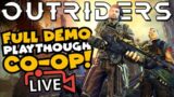 OUTRIDERS: FULL DEMO Playthrough Co-op!