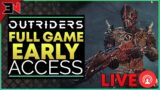 OUTRIDERS FULL GAME EARLY ACCESS LIVE NOW – STORY & LEGENDARY FARMING