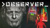 Observer (2017) – Cyberpunk Horror Game | Captured on PS5