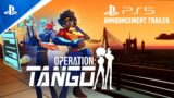 Operation: Tango – Announcement Trailer | PS5, PS4