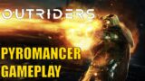 Outriders Demo (Full Gameplay) Pyromancer 1080p 60FPS