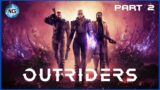 Outriders Demo Gameplay – Part 2