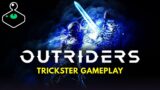 Outriders Demo – Trickster Gameplay