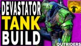Outriders Devastator TANK BUILD – MAX ARMOR & DAMAGE – SKILL SPAM END GAME BUILD