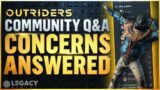 Outriders – NEW Developer Q&A | Huge Community Concerns & Questions Answered | HUGE News & Updates