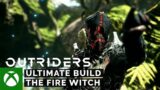 Outriders Ultimate Build – Fire Witch