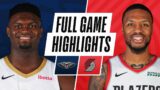 PELICANS at BLAZERS | FULL GAME HIGHLIGHTS | March 18, 2021
