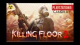 PS5 Killing Floor 2 Looks amazing