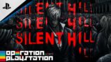 [PS5] SILENT HILL IS COMING – Operation PlayStation