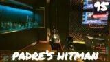 Padre's Hitman | Cyberpunk 2077 Very Hard Corpo Let's Play 95