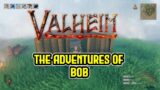 Part 2 – VALHEIM Let's Play | NEW Viking RPG Survival Building Game | The Adventures of Bob